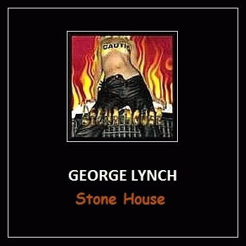George Lynch : Stone House